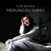 Ucie Sucita - Menunggu Kamu - Single